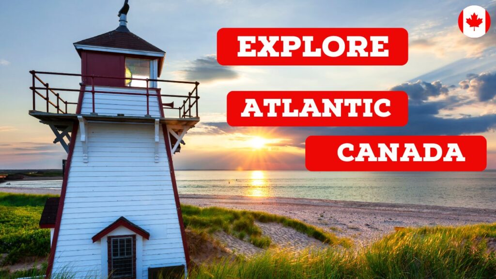 Explore Atlantic Canada 2024